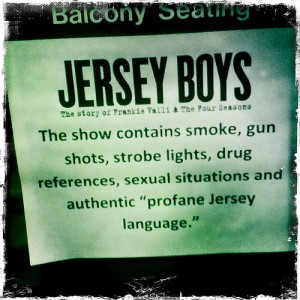 #jersey #boys #tulsa #musical #sign - I don't know if this sign is a warning or a come on.